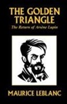 Maurice Leblanc - The Golden Triangle
