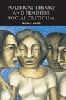 Brooke Ackerly, Ackerly Brooke A., Russell Hardin, Ian Shapiro - Political Theory and Feminist Social Criticism