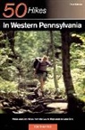Tom Thwaites - Explorer's Guide 50 Hikes in Western Pennsylvania