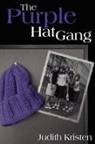 Judith Kristen - The Purple Hat Gang