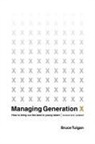 Bruce Tulgan - Managing Generation X