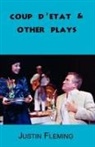 Justin Fleming - Coup D'etat & Other Plays