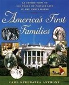 Carl S. Anthony, Carl Sferrazza Anthony - America's First Families