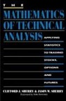 Clifford J. Sherry, Jason W. Sherry - The Mathematics of Technical Analysis