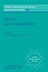 S. Barry Cooper, N. J. Hitchin, John K. Truss - Models and Computability