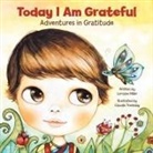 Lorraine Miller - Today I Am Grateful