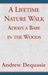 Andrew Dequasie - A Lifetime Nature Walk