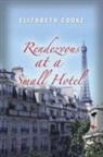 Elizabeth Cooke - Rendezvous at a Small Hotel