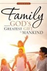 Tokman - Family . . . . . God's Greatest Gift to Mankind