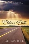 Mj Moore - Chloe's Path - Sequel to Looking for a Change