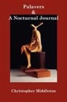Christopher Middleton - Palavers, and a Nocturnal Journal
