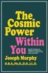 Joseph Murphy - The Cosmic Power Within You