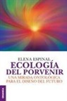 Elena Espinal - Ecología del porvenir