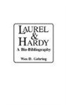 Wes Gehring, Gehring Wes D. - Laurel and Hardy