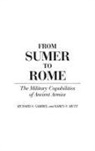 Richard Gabriel, Richard A. Gabriel, Karen Metz, Metz Karen S. - From Sumer to Rome
