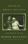 Derek Walcoot, Derek Walcott - Dream on Monkey Mountain