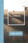 Thomas Merton - Silent Life