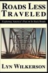 Lyn Wilkerson - Roads Less Traveled