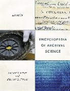 Luciana Duranti, Patricia C. Franks, Luciana Duranti, Duranti Luciana, Patricia C. Franks, Franks Patricia C. - Encyclopedia of Archival Science