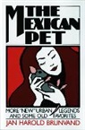 Jan Harold Brunvand - The Mexican Pet