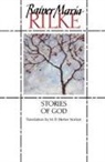 Rainer Maria Rilke - Stories of God