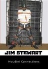 Jim Stewart - Houdini Connections