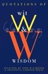 John Gardner, Francesca G. Reese, John William Gardner - Quotations of Wit and Wisdom