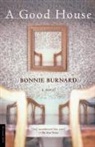 Bonnie Burnard - A Good House