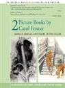 Fenner, Carol Frenner - 2 Picture Books by Carol Fenner