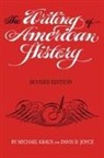 Davis D. Joyce, Michael Kraus - The Writing of American History, Revised Edition