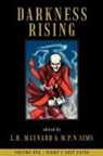 L. H. Maynard, M. P. N. Sims - Darkness Rising