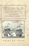 Shirley Fish - HMS Centurion 1733-1769 An Historic Biographical-Travelogue of One of Britain's Most Famous Warships and the Capture of the Nuestra Senora De Covadonga Treasure Galleon