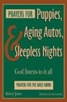 Robert Jones - Prayers for Puppies, Aging Autos, and Sleepless Nights