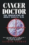 Thomas Gordon, Gordon Thomas - Cancer doctor