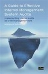 W. Nichols Andrew, Itgp, Andrew W. Nichols - Guide to Effective Internal Management System Audits (A)