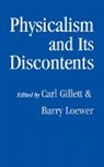 Carl Gillett, Gillett Carl, Barry Loewer, Loewer Barry - Physicalism and its Discontents