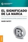 Mark Batey - El Significado de La Marca