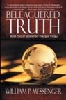 William P. Messenger - Beleaguered Truth