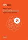 Santiago Lazzati - La Toma de Decisiones