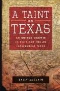 Sally McClain - A Taint on Texas