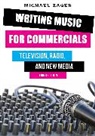 Michael Zager, Zager Michael - Writing Music for Commercials