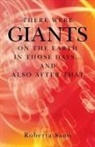 Roberta Sams - There Were Giants on the Earth in Those Days... and Also After That