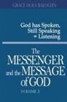 Grace Dola Balogun - The Messenger and the Message of God Volume 2