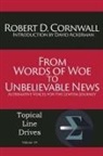 Robert D Cornwall - From Words of Woe to Unbelievable News