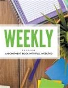 Speedy Publishing Llc - Weekly Appointment Book With Full Weekend