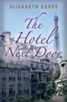 Elizabeth Cooke - The Hotel Next Door