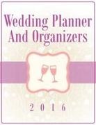 Speedy Publishing Llc - Wedding Planner And Organizers 2016