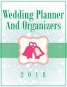 Speedy Publishing Llc - Wedding Planner And Organizers 2018