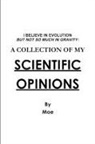 MOE - I Believe In Evolution But Not So Much In Gravity