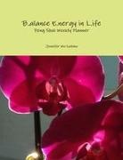 Jennifer Wu Salemo - B.Alance E.Nergy in L.Ife Feng Shui Weekly Planner